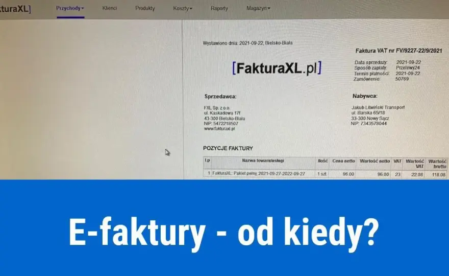 Obowiązek e-faktur od kiedy? Kto musi wystawiać i jakie są konsekwencje?