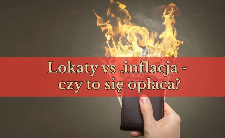Ile naprawdę można zarobić na lokacie? Sprawdź, czy to się opłaca!